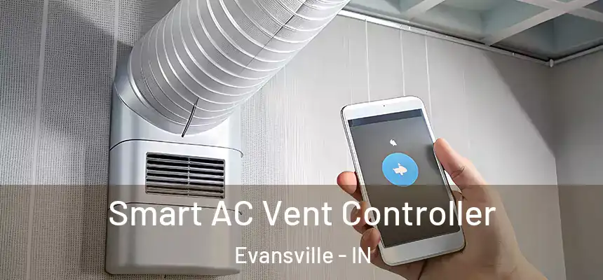  Smart AC Vent Controller Evansville - IN